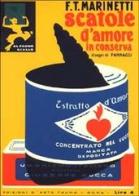 Scatole d'amore in conserva di Filippo Tommaso Marinetti edito da Vallecchi