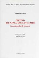 Protesta del popolo delle Due Sicilie. Con un'appendice di documenti di Luigi Settembrini edito da Archivio Izzi