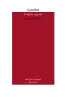 L' ospite ingrato. Annuario del Centro studi Franco Fortini (2001-2002) vol.4 edito da Quodlibet