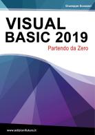 Visualbasic.net partendo da zero di Giuseppe Scozzari edito da Edizionifutura.Com