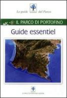 Guide essentiel. Il parco di Portofino di Alberto Girani, Susanna Mozzatto edito da Parco di Portofino