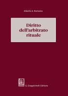 Diritto dell'arbitrato rituale di Alberto A. Romano edito da Giappichelli