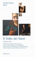 Il volto dei santi vol. 3 di Antonio Maria Sicari edito da OCD