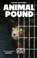 Animal pound di Peter Gross, Tom King edito da Bao Publishing