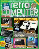 Retro Computer. I PC che hanno fatto la storia vol.2 edito da Sprea Editori