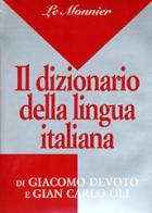 Il dizionario della lingua italiana di Giacomo Devoto, Giancarlo Oli edito da Edumond Le Monnier