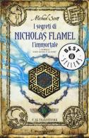 Il traditore. I segreti di Nicholas Flamel, l'immortale vol.5 di Michael Scott edito da Mondadori