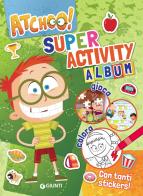 Activity album. Atchoo! Con adesivi edito da Giunti Editore