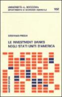 Le investment banks negli Stati Uniti d'America di Stefano Preda edito da Giuffrè