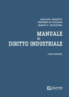 Manuale di diritto industriale di Adriano Vanzetti, Vincenzo Di Cataldo, Marco Saverio Spolidoro edito da Giuffrè