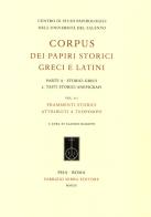 Corpus dei papiri storici greci e latini. Parte A. Storici greci vol.2 edito da Fabrizio Serra Editore
