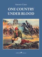 One country under blood di Antonio Ciano edito da Ali Ribelli Edizioni