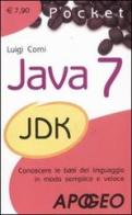 Java 7 di Luigi Comi edito da Apogeo
