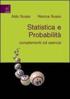 Statistica e probabilità di Aldo Russo, Monica Russo edito da Aracne