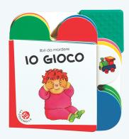 Io gioco. Ediz. a colori di Francesca Crovara edito da La Coccinella