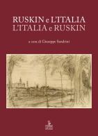 Ruskin e l'Italia, l'Italia e Ruskin edito da Cierre Edizioni