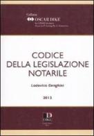 Codice della legislazione notarile di Lodovico Genghini edito da Dike Giuridica Editrice