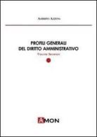 Profili generali del diritto amministrativo vol.2 di Alberto Azzena edito da Amon