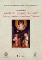 Forme del pensare cristiano. Agostino, Anselmo, Bonaventura, Tommaso di Carmelo Pandolfi edito da If Press