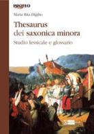 Thesaurus dei saxonica minora. Studio lessicale e glossario di Maria Rita Digilio edito da Artemide
