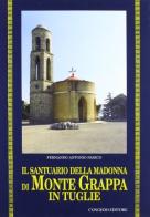 Il santuario della Madonna di Monte Grappa in Tuglie di Fernando A. Panico edito da Congedo