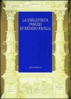 La biblioteca Panizzi di Reggio Emilia edito da Silvana