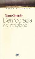 Democrazia e istruzione. Non c'è libertà senza l'educazione di Noam Chomsky edito da EdUP