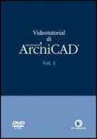 Videotutorial di ArchiCAD. DVD-ROM vol.1 di Diego Guadalupi edito da Wip Edizioni