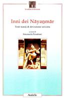 Inni dei Nayanmar. Testi tamil di devozione scivaita edito da Ariele
