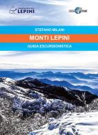Monti Lepini. Guida escursionistica di Stefano Milani edito da Il Lupo