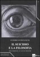 Il suicidio e la filosofia. Riflessioni su «Of suicide» di Hume di Federico Fontaneto edito da AlboVersorio