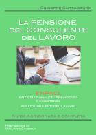 La pensione del consulente del lavoro di Giuseppe Guttadauro edito da Youcanprint