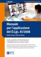 Manuale per l'applicazione del D.Lgs. 81/2008. Guida operativa all'interpretazione e all'applicazione di ciascun titolo. Nuova ediz. Con aggiornamento online di Michele D'Apote, Alberto Oleotti edito da EPC