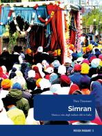 Simran. Musica e rito degli indiani sikh in Italia di Thea Tiramani edito da Neoclassica