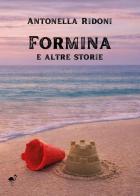Formina e altre storie di Antonella Ridoni edito da G.C.L. edizioni