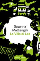 La villa di Lea. Libro + audiolibro. Con File audio per il download di Susanna Mattiangeli edito da Emons Edizioni
