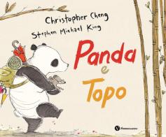 Panda e topo. Ediz. a colori di Christopher Cheng edito da Nomos Edizioni