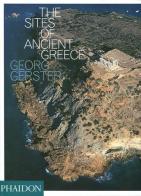 The sites of ancient Greece di Georg Gerster, Paul Cartledge edito da Phaidon