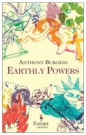 Earthly powers di Anthony Burgess edito da Europa Editions