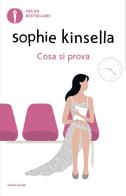 Cosa si prova di Sophie Kinsella edito da Mondadori