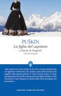 La figlia del capitano-Storia di Pugacëv. Ediz. integrale di Aleksandr Sergeevic Puskin edito da Newton Compton Editori