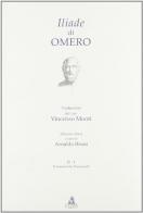 Iliade del cav. Vincenzo Monti. Il manoscritto Piancastelli di Omero edito da CLUEB