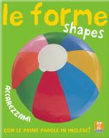 Le forme-Shapes. Ediz. bilingue edito da Doremì Junior