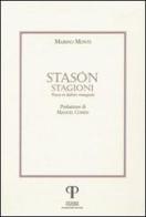 Stasón-Stagioni. Poesie in dialetto romagnolo di Marino Monti edito da Pazzini