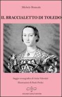 Il braccialetto di Toledo di Michele Brancale edito da Giuliano Ladolfi Editore