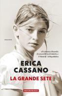 La grande sete di Erica Cassano edito da Superpocket