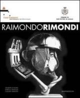 Raimondo Rimondi. Catalogo antologico edito da Minerva Edizioni (Bologna)