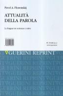 Attualità della parola. La lingua tra scienza e mito di Pavel Aleksandrovic Florenskij edito da Guerini e Associati