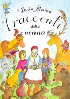 I racconti della nonna di Denise Maina edito da Armando Dadò Editore