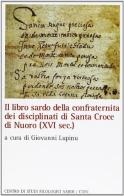Il libro sardo della confraternita dei Disciplinati di Santa Croce di Nuoro (XVI secolo) edito da CUEC Editrice
